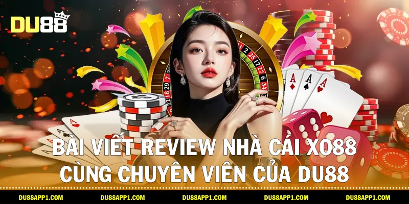 Bài viết review nhà cái xo88